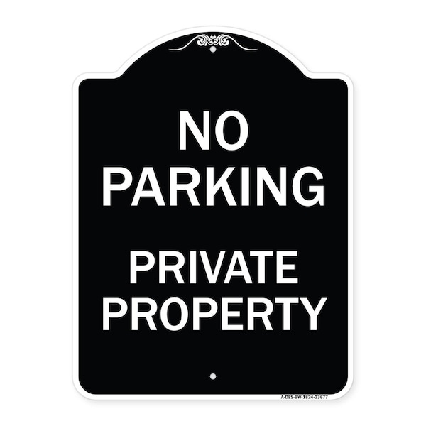 No Parking Private Property Heavy-Gauge Aluminum Architectural Sign, 24" x 18", BW-1824-23677